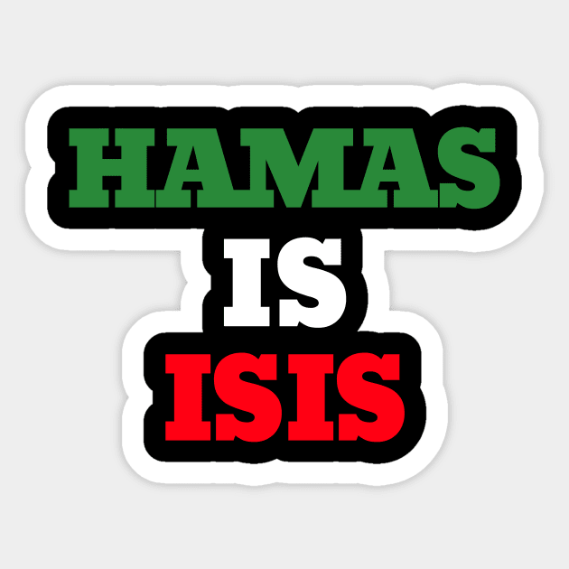 HAMAS IS ISIS Sticker by alasher